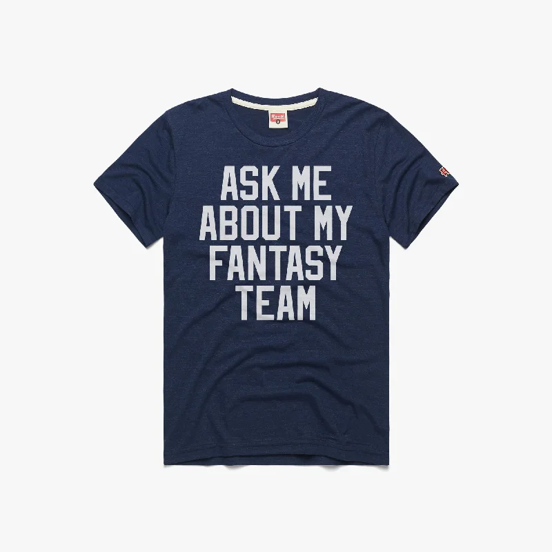 Men's Performance Shirts for SportsAsk Me About My Fantasy Team